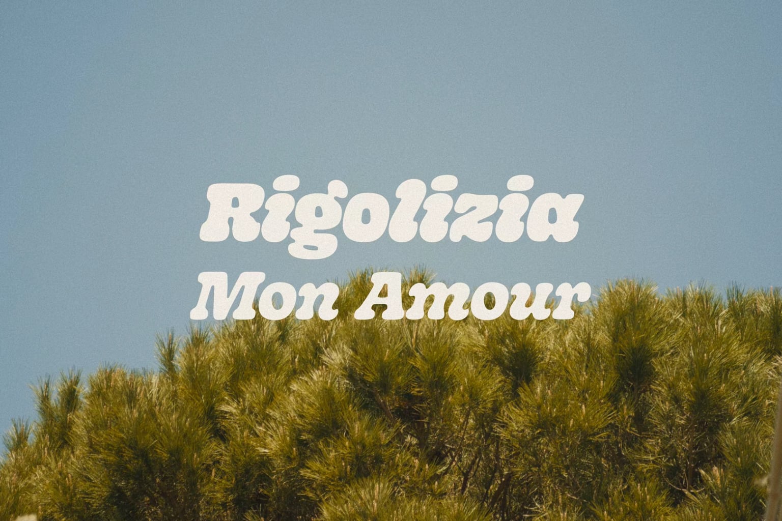 Rigolizia Mon Amour